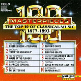 100 Masterpieces Vol.9 - The Top 10 Of Classical Music 1877-1893 ( USA )