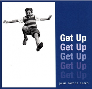 Josh Dodes Band – Get Up ( USA )