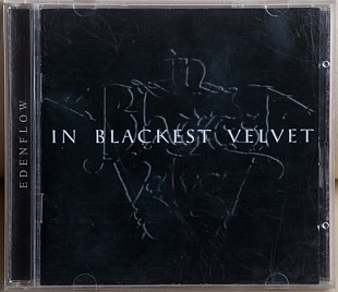In Blackest Velvet ‎– Edenflow CD