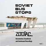 Зодиак - Soviet Bus Stops