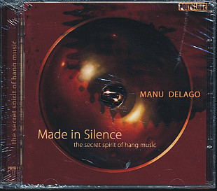 Manu Delago – Made In Silence (The Spirit Of Hang Music) ( Europe ) JAZZ Contemporary Jazz