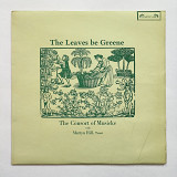 The Consort Of Musicke With Martyn Hill – The Leaves Be Greene (LP, Album)