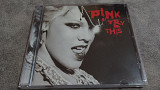 P!NK - TRY THIS . новый фирменный cd