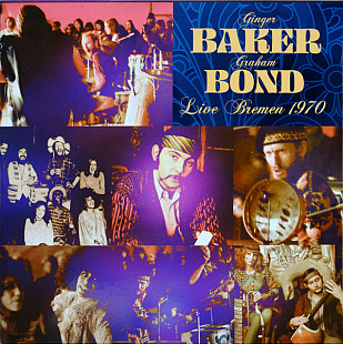 Ginger Baker & Graham Bond – Live Bremen 1970 - 21