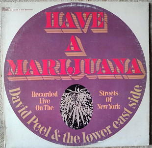 David Peel & The Lower East Side – Have A Marijuana