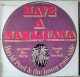 David Peel & The Lower East Side – Have A Marijuana