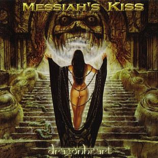 MESSIAH'S KISS CD «Dragonheart» ℗2007