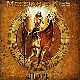 MESSIAH'S KISS CD «Metal» ℗2004