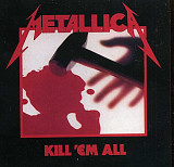 METALLICA CD «Kill 'Em All» ℗1983