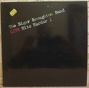 The Edgar Broughton Band - Live Hits Harder! - 1979. (LP). 12. Vinyl. Пластинка. Switzerland.