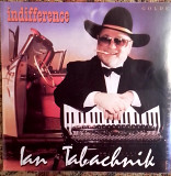 Ian Tabachnik - indifference