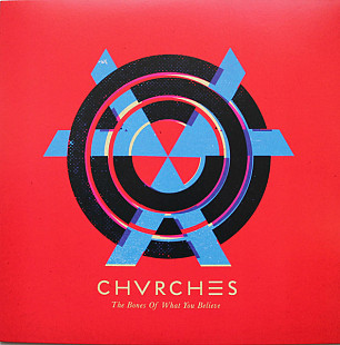 Вінілова платівка Chvrches – The Bones Of What You Believe