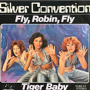 Silver Convention – «Fly, Robin, Fly / Tiger Baby» 7", 45 RPM, Single