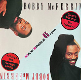 Bobby McFerrin – Don't Worry, Be Happy, 12'45 RPM Single