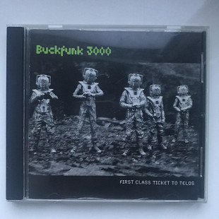 Buckfunk 3000 – First Class Ticket To Telos