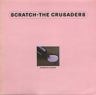 CRUSADERS, THE «Scratch» ℗1974