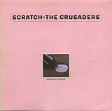 CRUSADERS, THE «Scratch» ℗1974