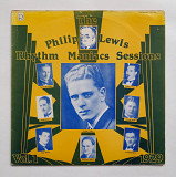 The Philip Lewis Rhythm Maniacs Volume 1. 1929 (LP, Comp)