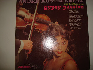 ANDRE KOSTELANETZ And His Orchestra* – Gypsy Passion 1960 Mono USA Classical Romantic Easy Listeni