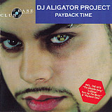 DJ Aligator Project – Payback Time + 4 Remix