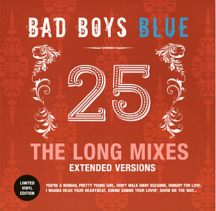 Bad Boys Blue - 25. The Long Mixes Extended Versions - 2022. (LP). 12. Coloured Vinyl. Пластинка. Eu