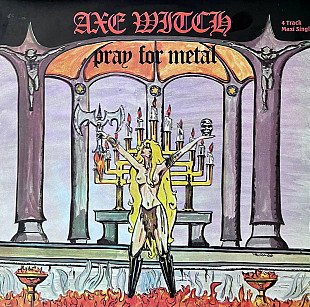 Axe witch - “Pray For Metal”, 12’45Rpm EP, Orange Vinyl