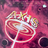 AXIS - “It’s A Circus World”