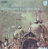 Albinoni - I Musici – «12 Concerti A Cinque Op. 9» 3LP Бокс-сет