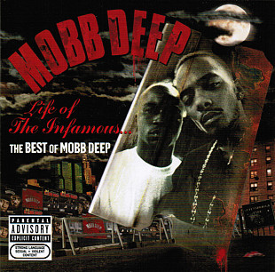 MOBB DEEP CD «Life Of The Infamous...The Best Of Mobb Deep» ℗2006
