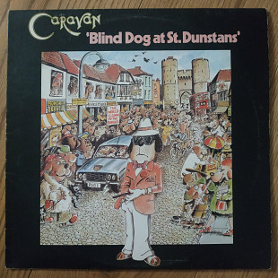 Caravan Blind Dog at St. Dunstans UK first press lp vinyl