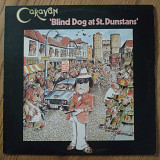 Caravan Blind Dog at St. Dunstans UK first press lp vinyl