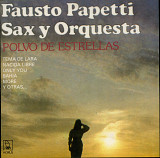 Fausto Papetti Sax Y Orquesta - Polvo De Estrellas ( Spain )