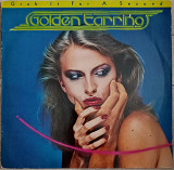 Golden Earring* Grab it for a second*
