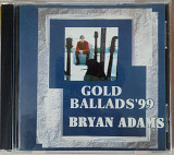 Bryan Adams - Gold Ballads '99. 90гр.