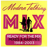 Modern Talking - Ready For The Mix - 1984-2003. (LP). 12. Vinyl. Пластинка. Europe. S/S.