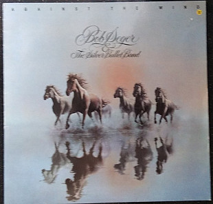 Bob Seger – Against The Wind