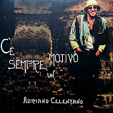 Вінілова платівка Adriano Celentano – C'è Sempre Un Motivo