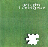 GENTLE GIANT CD «The Missing Piece» ℗1977
