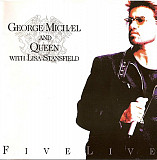 GEORGE MICHAEL AND QUEEN WITH LISA STANSFIELD CD «Five Live» ℗1993