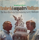 DAVE BRUBECK TRIO, THE FEATURING GERRY MULLIGAN «Compadres» ℗1968