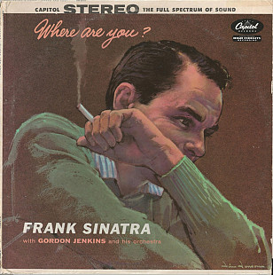 FRANK SINATRA WITH GORDON JENKINS AND HIS ORCHESTRA «Where Are You?» ℗1957