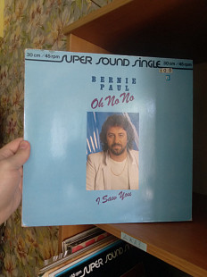 СИНГ 12" - Bernie Paul – Oh No No / I Saw You (45 RPM), 1982, 1981, 600 360-213, Germany (выглядит