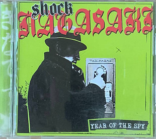 Shock Nagasaki – «Year Of The Spy»