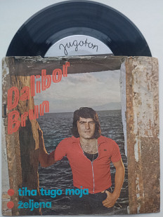 Dalibor Brun - Tiha Tugo Moja / Željena (7", Single) 1974