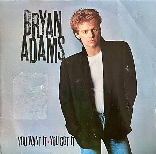 Bryan Adams – You Want It, You Got It