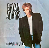 Bryan Adams – You Want It, You Got It