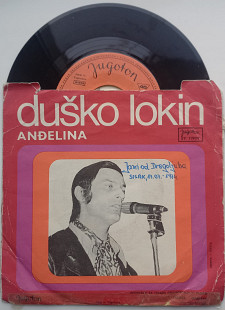Duško Lokin - Draga Za Rođendan Tebi / Anđelina (7", Single) 1971