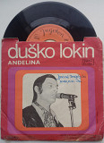 Duško Lokin - Draga Za Rođendan Tebi / Anđelina (7", Single) 1971