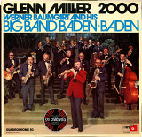 Glenn Miller 2000 - Werner Baumgart And His Big Band Baden-Baden Germany 1973 2LP Квадрофонические