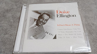 Duke Ellington - It Don't Mean a Thing. новый фирменный cd